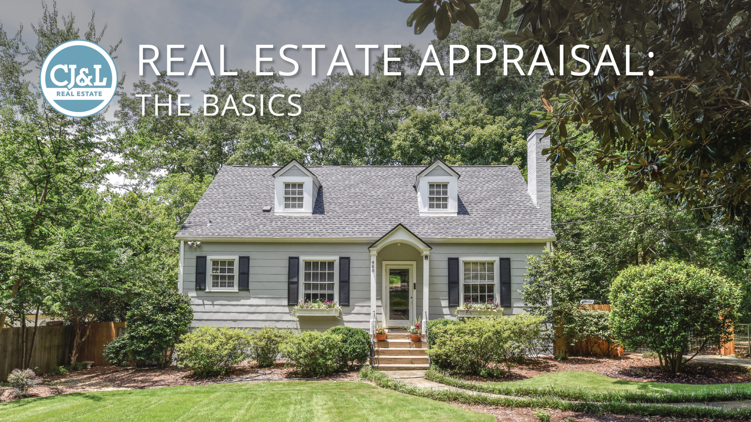 Real Estate Appraisal: The Basics